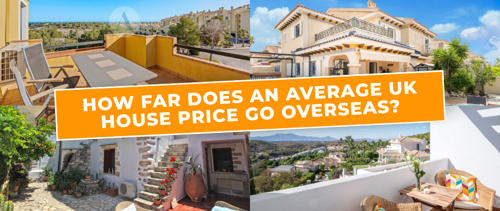 What could an average UK house price buy you overseas? 